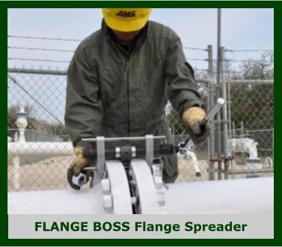 FLANGE BOSS Flange Spreader