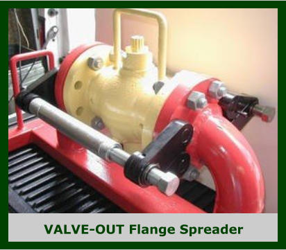 VALVE-OUT Flange Spreader